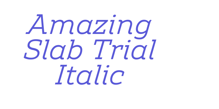 Amazing Slab Trial Italic Font Download