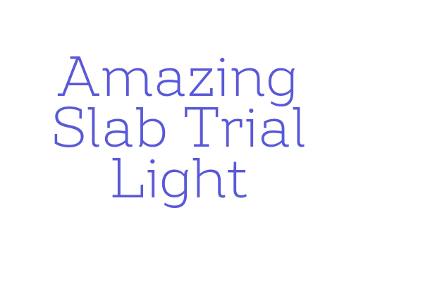 Amazing Slab Trial Light Font