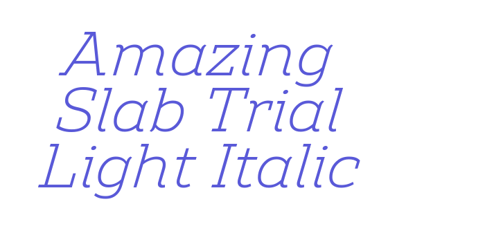 Amazing Slab Trial Light Italic Font Download