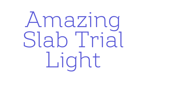 Amazing Slab Trial Light Font Download