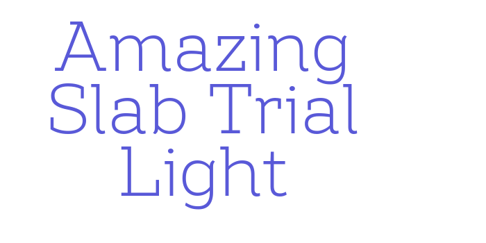 Amazing Slab Trial Light Font