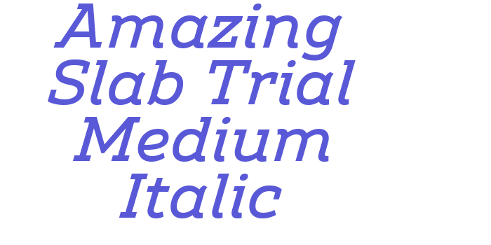 Amazing Slab Trial Medium Italic Font Download