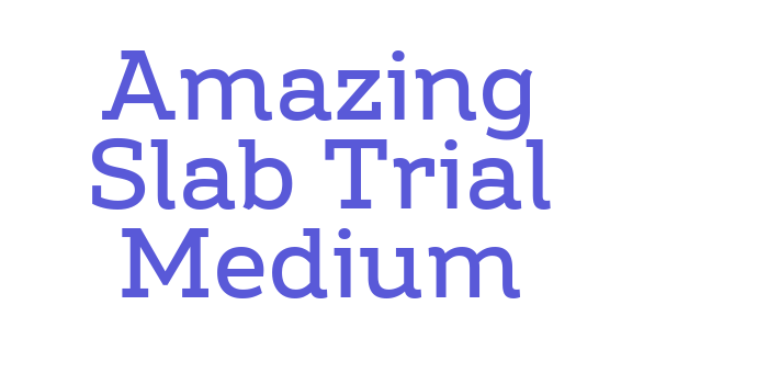 Amazing Slab Trial Medium Font Download