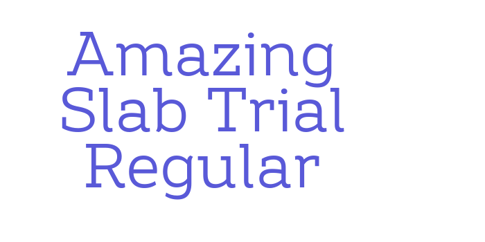 Amazing Slab Trial Regular Font Download