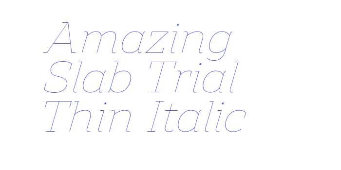 Amazing Slab Trial Thin Italic Font Download