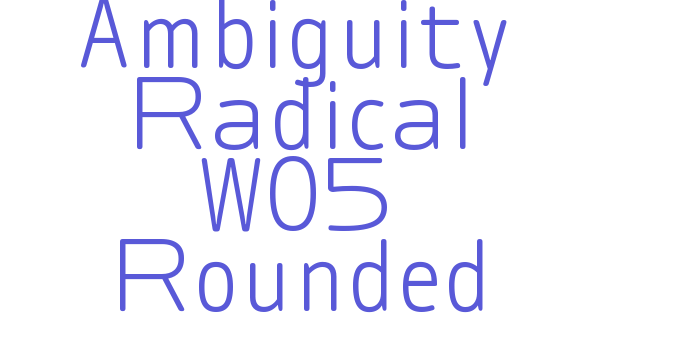 Ambiguity Radical W05 Rounded Font Download