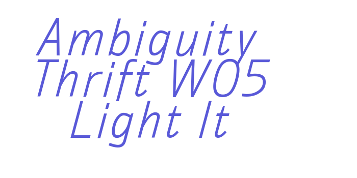 Ambiguity Thrift W05 Light It Font Download