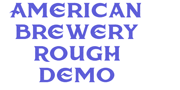 American Brewery Rough Demo font free