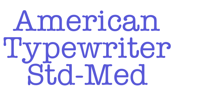 American Typewriter Std-Med Font