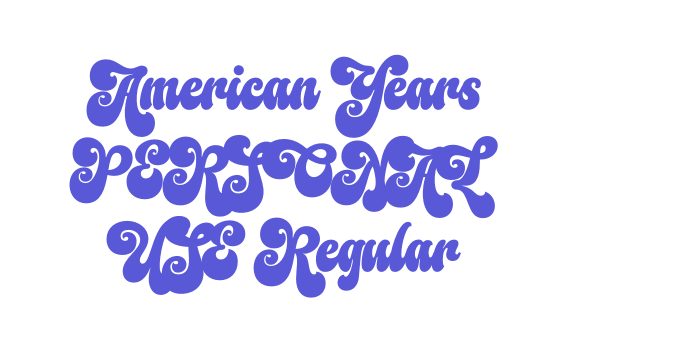 American Years PERSONAL USE Regular Font Download