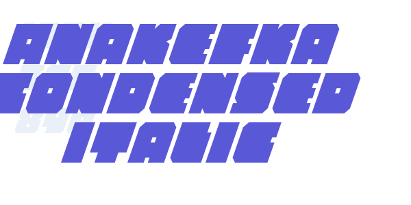 Anakefka Condensed Italic font free