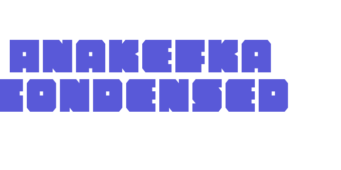 Anakefka Condensed Font Download