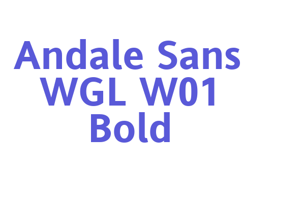 Andale Sans WGL W01 Bold Font