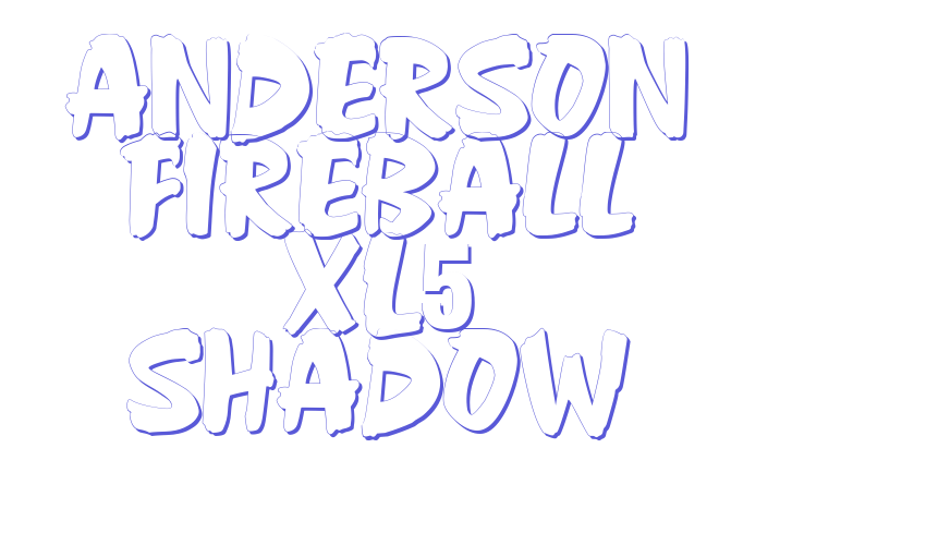 Anderson Fireball XL5 Shadow Font Download