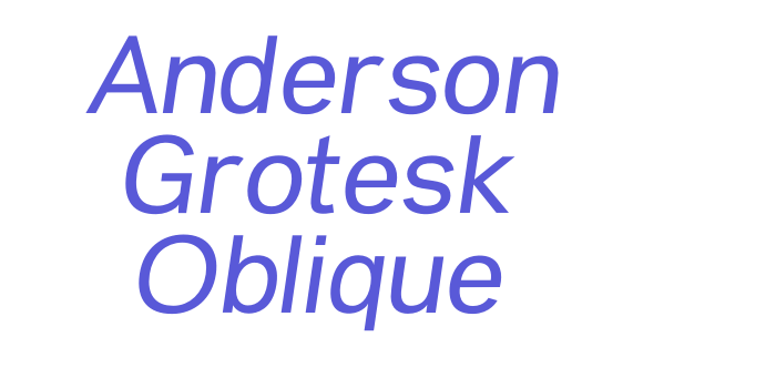 Anderson Grotesk Oblique Font