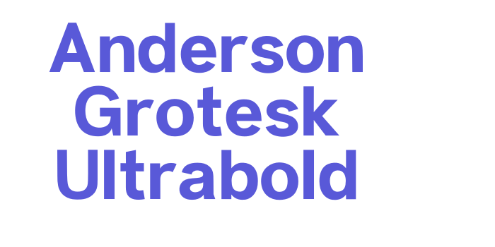 Anderson Grotesk Ultrabold Font