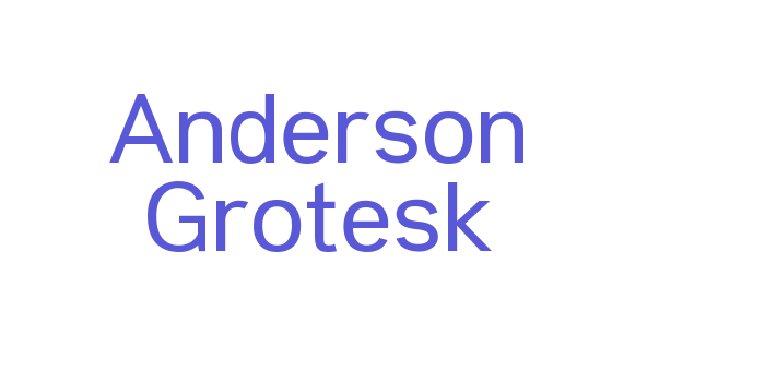 Anderson Grotesk Font Download