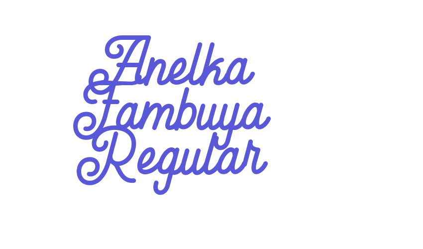 Anelka Fambuya Regular Font