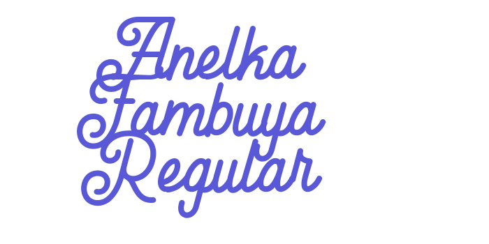 Anelka Fambuya Regular Font Download