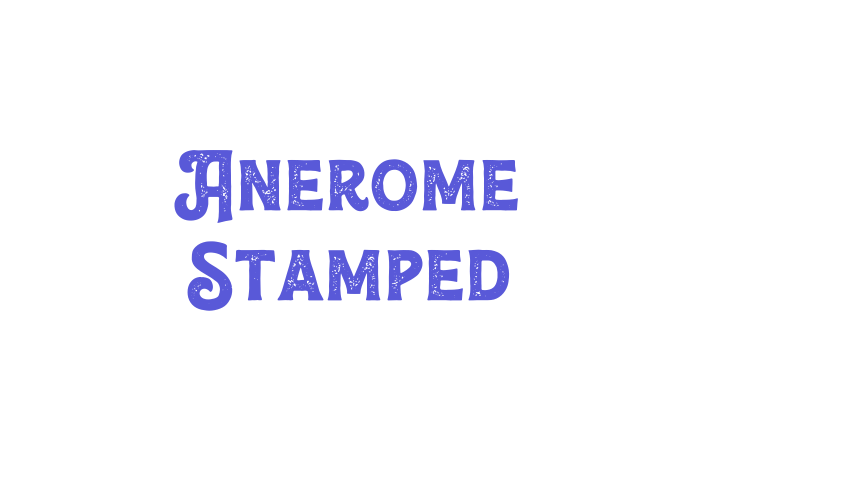 Anerome Stamped Font Download