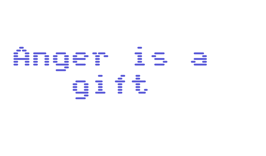 Anger is a gift Font