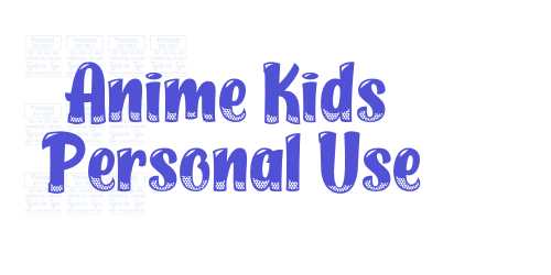 Anime Kids – Personal Use-font-download