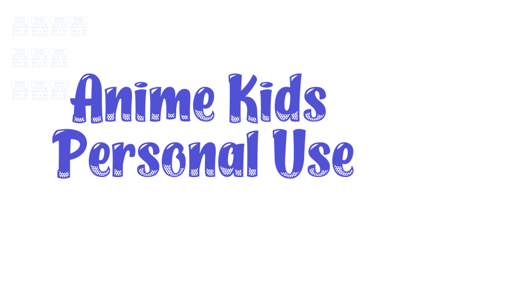 Anime Kids – Personal Use-font-download