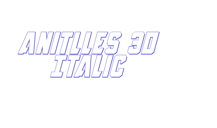 Anitlles 3D Italic Font Download