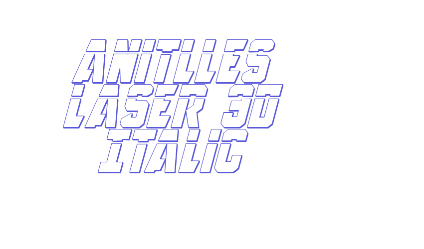 Anitlles Laser 3D Italic Font Download