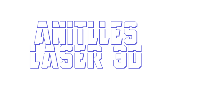 Anitlles Laser 3D Font Download