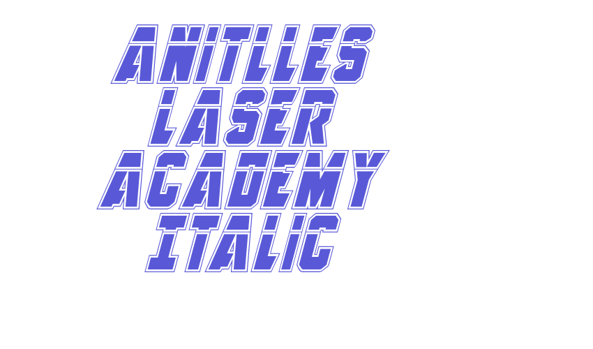 Anitlles Laser Academy Italic Font Download