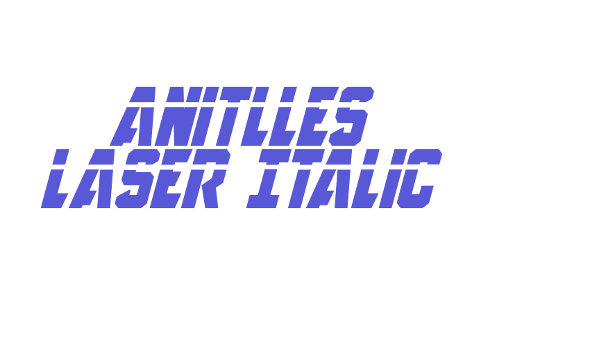 Anitlles Laser Italic Font Download