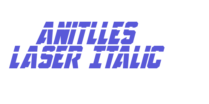 Anitlles Laser Italic Font Download