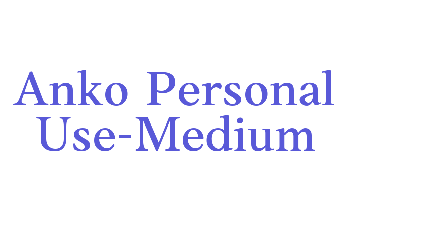 Anko Personal Use-Medium Font