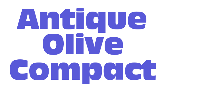 Antique Olive Compact Font