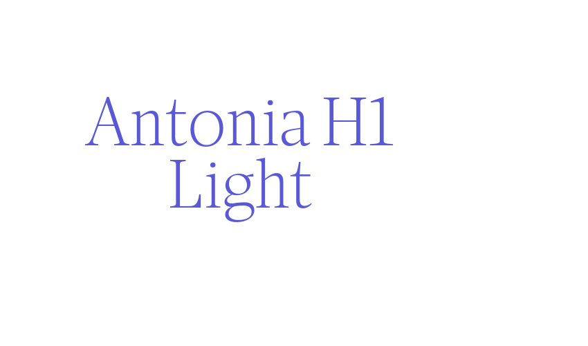 Antonia H1 Light Font