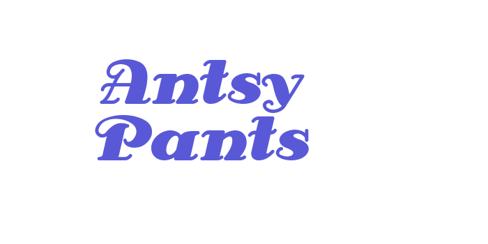 Antsy Pants Font Download