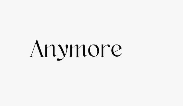 Anymore Font