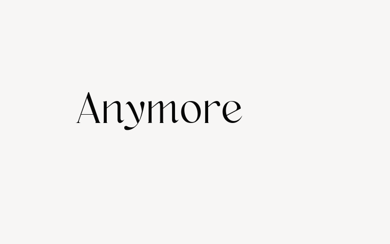 Anymore Font