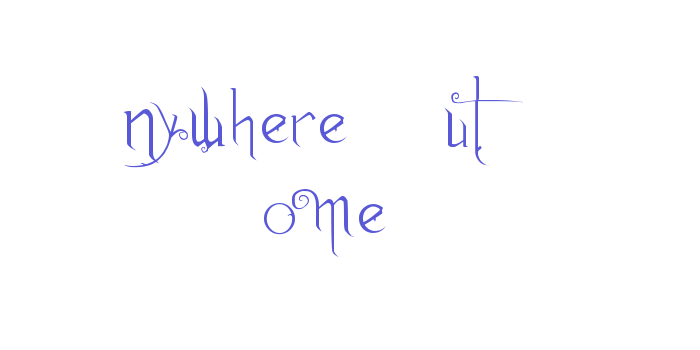 Anywhere But Home Font