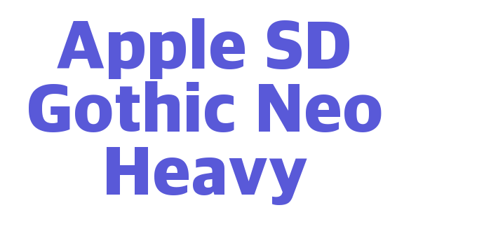 Apple SD Gothic Neo Heavy Font