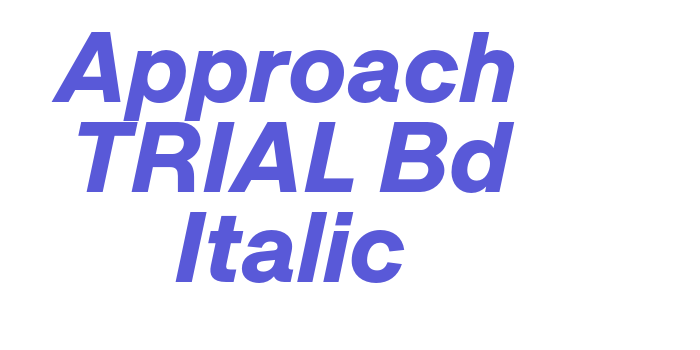 Approach TRIAL Bd Italic Font