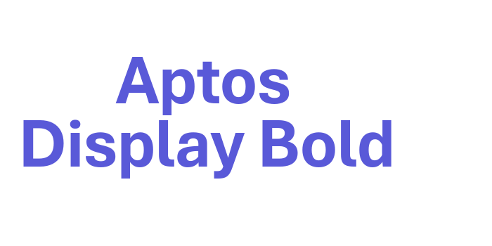 Aptos Display Bold Font