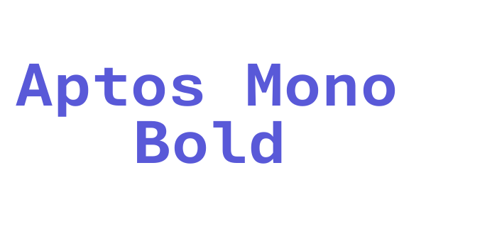 Aptos Mono Bold Font Download