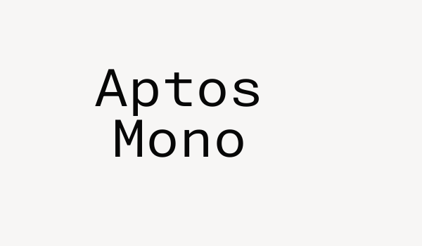 Aptos Mono Font