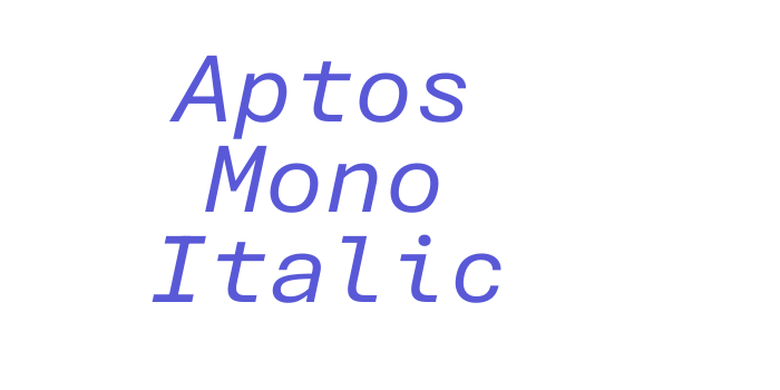 Aptos Mono Italic Font Download