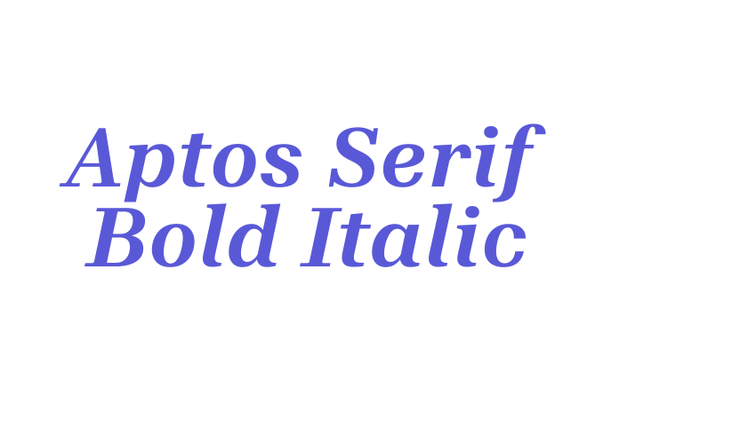 Aptos Serif Bold Italic Font Download