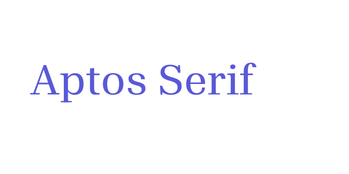 Aptos Serif Font Download