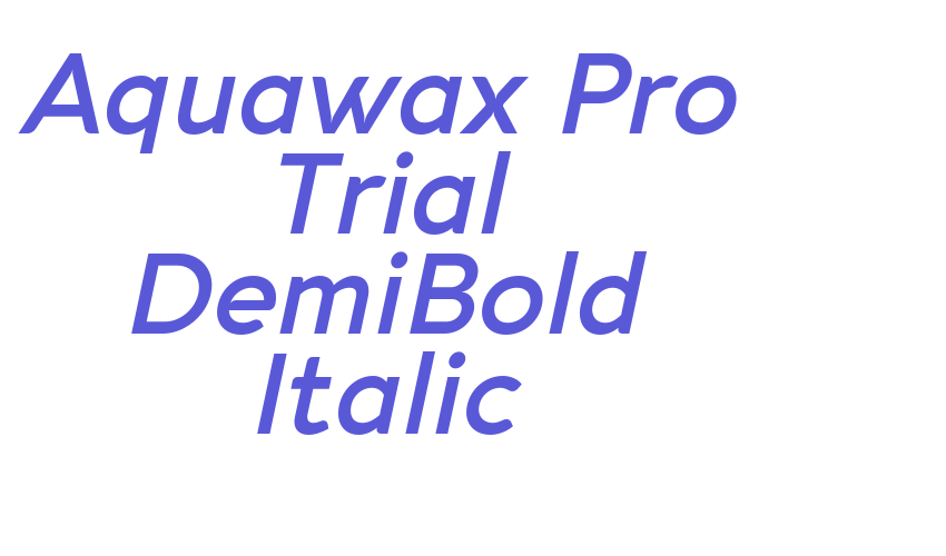 Aquawax Pro Trial DemiBold Italic Font Download