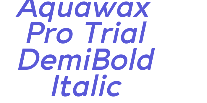 Aquawax Pro Trial DemiBold Italic Font